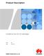 Product Description. HUAWEI E3276s-150 LTE USB Rotator HUAWEI TECHNOLOGIES CO., LTD. Issue 06. Date 2012-07-27