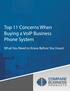 Top 11 Concerns When Buying a VoIP Business Phone System. What You Need to Know Before You Invest