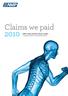 Claims we paid 2010. claims statistics and case studies 1 January 2010 to 31 December 2010