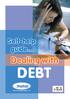 DEBT DEBT. Dealing with. Self-help guide... abc IN TRAN. www.broadland.gov.uk. communication for all