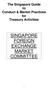 The Singapore Guide to Conduct & Market Practices for Treasury Activities SINGAPORE FOREIGN EXCHANGE MARKET COMMITTEE