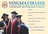 TANGAZA COLLEGE. Undergraduate and Postgraduate Prospectus. A Constituent College of the Catholic University of Eastern Africa.