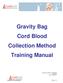 Gravity Bag Cord Blood Collection Method Training Manual