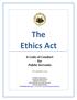 The Ethics Act. A Code of Conduct for Public Servants. W. Va. Code 6B-1-1 et seq