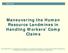 Maneuvering the Human Resource Landmines in Handling Workers Comp Claims