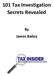 101 Tax Investigation Secrets Revealed. By James Bailey