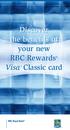 Discover the benefits of your new RBC Rewards Visa * Classic card
