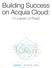 Building Success on Acquia Cloud: