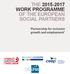 THE 2015-2017 WORK PROGRAMME OF THE EUROPEAN SOCIAL PARTNERS. Partnership for inclusive growth and employment