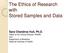 The Ethics of Research with Stored Samples and Data