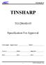 TG12864B-05 TINSHARP TG12864B-05. Specification For Approval. Customer Approval: Prepared: Check: Approval: Date: Date: Date: 0 WWW.TINSHARP.