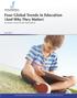 Four Global Trends in Education (And Why They Matter) By Malbert Smith III and Todd Sandvik