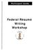 Participant Guide. Federal Résumé Writing Workshop