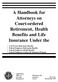 A Handbook for Attorneys on Court-ordered Retirement, Health Benefits and Life Insurance Under the