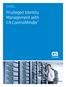 SOLUTION BRIEF CA CONTROLMINDER. Privileged Identity Management with CA ControlMinder