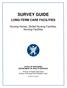 SURVEY GUIDE LONG-TERM CARE FACILITIES. Nursing Homes, Skilled Nursing Facilities, Nursing Facilities