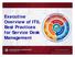 Executive Overview of ITIL Best Practices for Service Desk Management. 2006 Copyright McGarahan & Associates. All rights reserved.