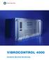VIBROCONTROL 4000. Sensitive Machine Monitoring