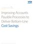Improving Accounts Payable Processes to Deliver Bottom-Line Cost Savings