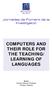 COMPUTERS AND THEIR ROLE FOR THE TEACHING/ LEARNING OF LANGUAGES