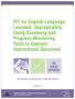 RTI for English Language Learners: Appropriately Using Screening and Progress Monitoring Tools to Improve Instructional Outcomes