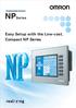 Programmable Terminal. NPSeries. Easy Setup with the Low-cost, Compact NP Series