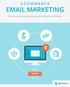 E C O MMER C E EMAIL MARKETING. The 4 Email Campaigns Guaranteed to Boost Your Revenue