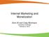 Internet Marketing and Monetization. Alvin All and Craig Wortmann University of Chicago February 6, 2010