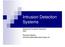 Intrusion Detection Systems