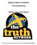 ANNUAL PUBLIC FILE REPORT Truth Broadcasting. Winston Salem 2013 Report