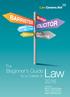 The. Law. Beginner s Guide. to a Career in