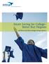 Smart Saving for College Better Buy Degrees. 529 Plans and Other College Savings Options