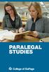 PARALEGAL STUDIES Paralegals, also known as legal assistants, are an indispensable part of a legal team. Although paralegals cannot provide legal