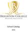 Brighton College School Catalog 2015 Page 2