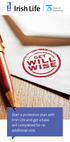 Start a protection plan with Irish Life and get a basic will completed for no additional cost.