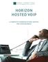 HORIZON HOSTED VOIP A COMPLETE COMMUNICATIONS SERVICE FOR YOUR BUSINESS