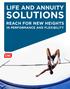 Life and annuity SoLutionS ReaCH for new HeiGHtS in PeRfoRManCe and flexibility