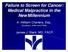 Failure to Screen for Cancer: Medical Malpractice in the New Millennium