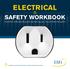 A guide to understanding and maintaining your home s electrical system. A publication presented by the Electrical Safety Foundation International