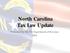 North Carolina Tax Law Update. Presented by The NC Department of Revenue 2013