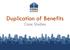 Duplication of Benefits. Case Studies