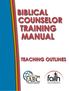 Biblical Counselor Training Manual: HOPE, HEART, HOME