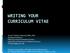 WRITING YOUR CURRICULUM VITAE