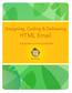 Designing, Coding & Delivering. HTML Email. A beginners survival guide from