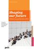 Shaping our future. Global Annual Review 2015. www.pwc.com/annualreview