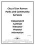 City of San Ramon Parks and Community Services Independent Contract Instructor Proposal Information