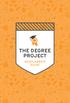 THE DEGREE PROJECT SCHOLARSHIP GUIDE