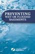 PREVENTING WET OR FLO ODED BASEMENTS