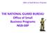 Office of Small Business Programs. THE NATIONAL GUARD BUREAU Office of Small Business Programs NGB-SBP