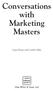 Conversations with Marketing Masters. Laura Mazur and Louella Miles